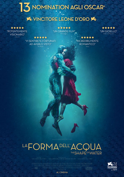 the shape of water la forma dell'acqua guillermo del toro film da vedere assolutamente 2017 2018 locandina italiana oscar golden globe