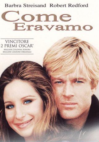 Come Eravamo film da vedere 1973 Pollack locandina italiana
