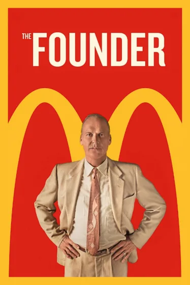 the founder michael keaton mc donald's film da vedere 2016 locandina italiana