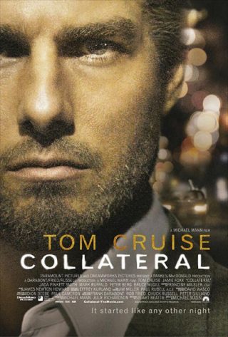 Collateral poster film da vedere 2004 Tom Cruise Jamie Foxx Michael Mann locandina