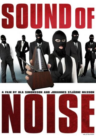 Sound of Noise film da vedere 2010 locandina poster