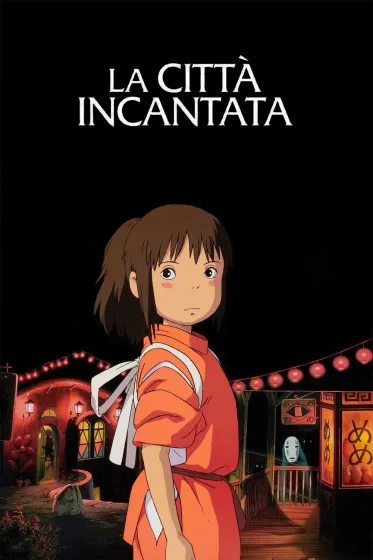 La città incatata - Sen to Chihiro no kamikakushi - locandina poster italiano film da vedere animazione 2001