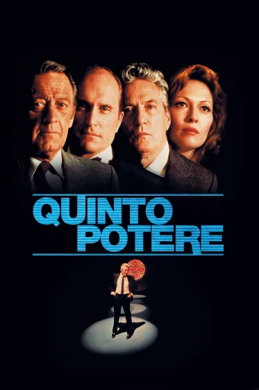 Locandina di Quinto potere (1976), film di Sidney Lumet con Peter Finch, Faye Dunaway, William Holden e Robert Duvall.